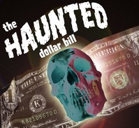 The Haunted Dollar Bill - Click Image to Close