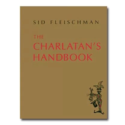 The Charlatan's Handbook by Sid Fleischman eBook (Download) - Click Image to Close