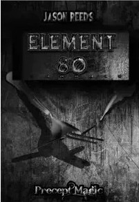 Element 80 by Jason Reed and Precept Magic - Click Image to Close