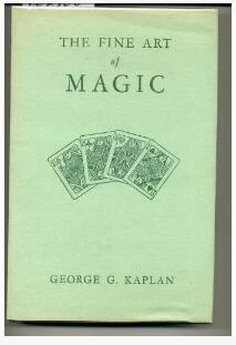 George Kaplan - The Fine Art of Magic - Click Image to Close