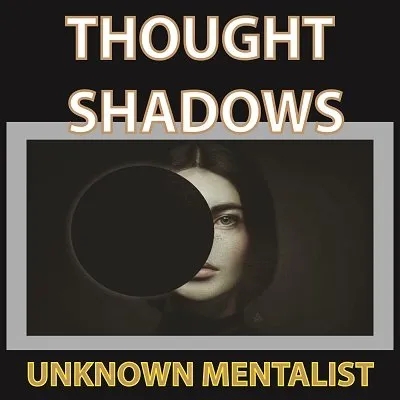 Thought Shadows by Unknown Mentalist - Click Image to Close