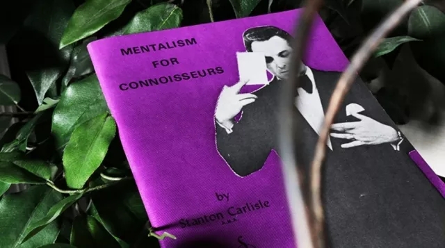 Mentalism for Connoisseurs by Stanton Carlisle - Click Image to Close