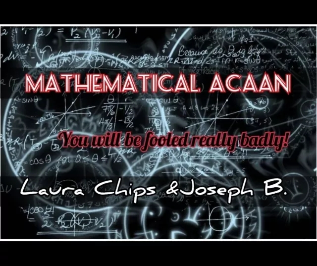 MATHEMATICAL ACAAN By Joseph B. & Laura Chips (28mins MP4 +PDF) - Click Image to Close