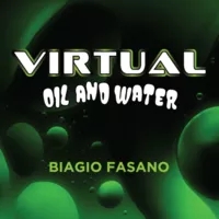 Virtual Oil And Water by Biagio Fasano - Click Image to Close