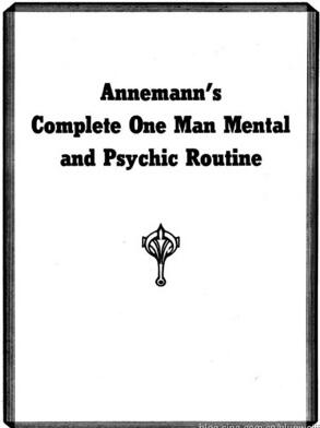 Annemann - Complete One Man Mental and Psychic Routine - Click Image to Close