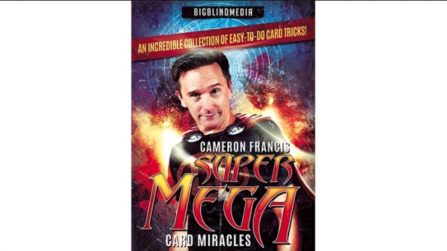 Super Mega Card Miracles by Cameron Francis - Click Image to Close