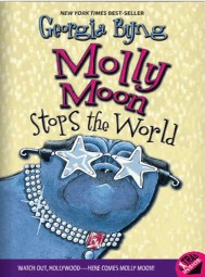 Molly Moon Stops the World by Georgia Byng - Click Image to Close