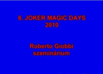 Joker Magic Days 2010 Roberto Giobbi - Click Image to Close