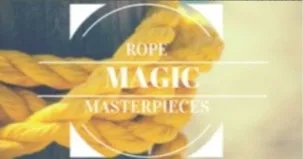 Rope Magic Masterpieces by Conjuror Community - Click Image to Close