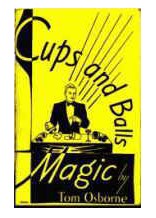 Cups and Balls Magic by Tom Osborne - Click Image to Close