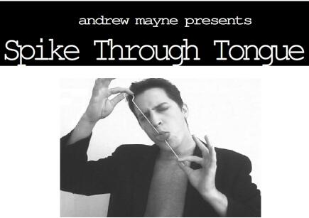 Andrew Mayne - Spike Thru Tounge - Click Image to Close