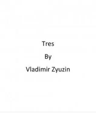 Vladimir Zyuzin - Tres By Vladimir Zyuzin