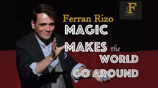 Magic Makes the World go Around by Ferran Rizo video (Download) - Click Image to Close