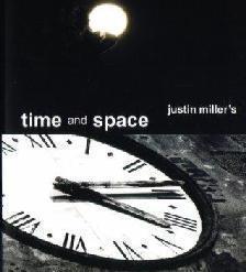Justin Miller - Time And Space - Click Image to Close