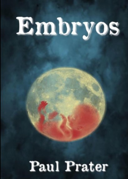 Embryos by Paul Prater - Click Image to Close