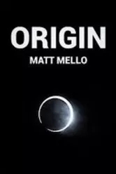 Origin by Matt Mello - Click Image to Close