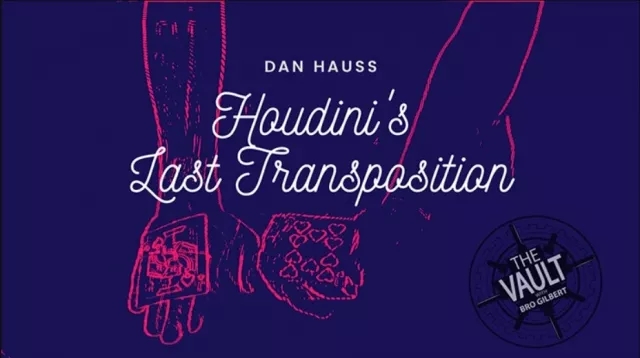 The Vault - Houdini's Last Transposition by Dan Hauss - Click Image to Close