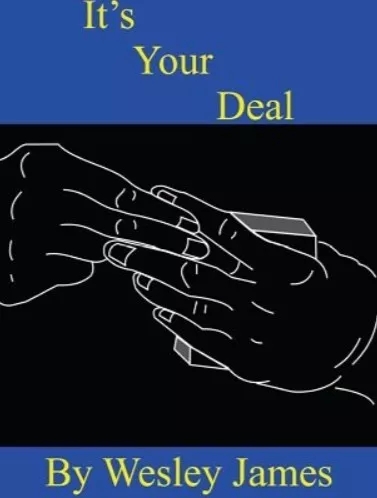 It’s Your Deal by Wesley James - Click Image to Close