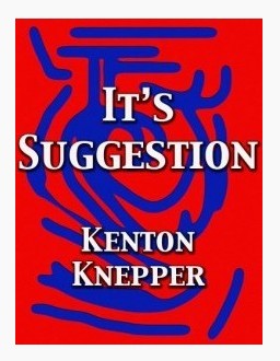 Kenton Knepper - It's Suggestion - Click Image to Close
