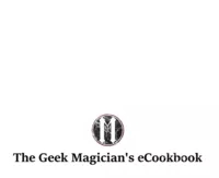 The Geek Magician's eCookbook by Mat Parrott - Click Image to Close
