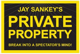 Jay Sankey - Private Property - Click Image to Close