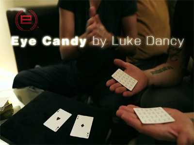 Ellusionist - Luke Dancy - Eye Candy - Click Image to Close