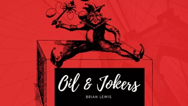 Oil and Jokers by Brian Lewis - Click Image to Close