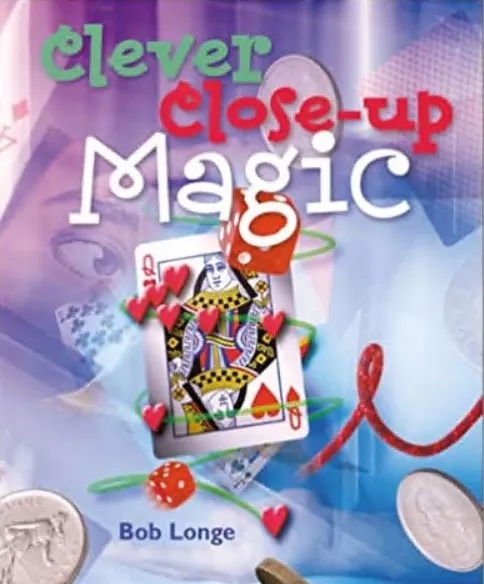 Bob Longe - Clever Close-up Magic By Bob Longe - Click Image to Close