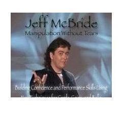 Jeff McBride - Manipulation Without Tears - Click Image to Close