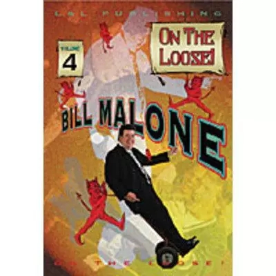 Bill Malone On the Loose #4 video (Download)