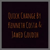 Quick Change By Kenneth Costa & Jawed Goudih - Click Image to Close