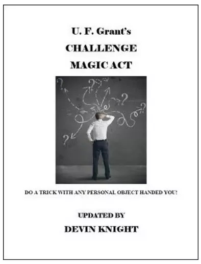 Devin Knight & Ulysses Frederick Grant - Grant's Challenge Magic - Click Image to Close