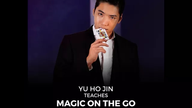 Yu Hojin Teaches Magic On The Go video (Download) - Click Image to Close