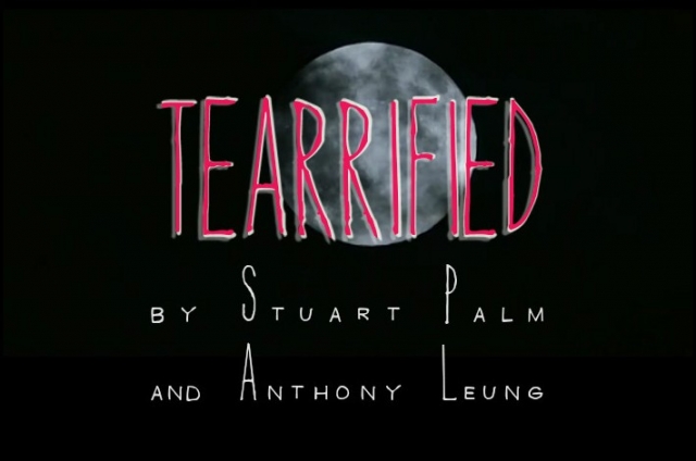 Tearrified by Stuart Palm and Anthony Leung - Click Image to Close
