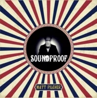 SOUNDPROOF - By Matt Pilcher - Click Image to Close