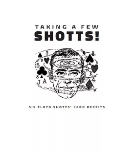 Taking a Few SHOTTS By Floyd Shotts - Click Image to Close