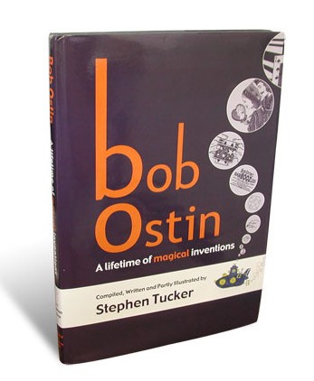 Bob Ostin A Lifetime of Magical Inventions by Stephen Tucker - Click Image to Close