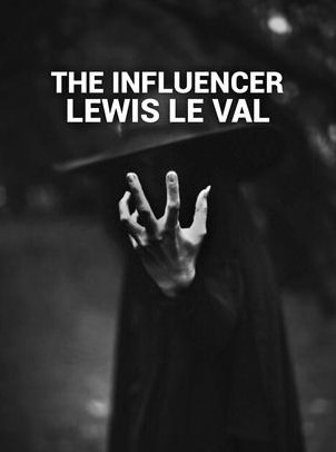 THE INFLUENCER BY LEWIS LE VAL - Click Image to Close