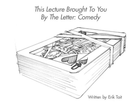 The Letter Comedy - This Lecture Brought To you - Click Image to Close