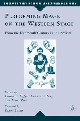 Performing Magic on the Western Stage by Palgrave Macmillan & Eu - Click Image to Close