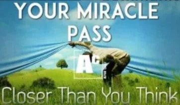 Your Miracle Pass: Closer Than You Think Conjuring Community - Click Image to Close