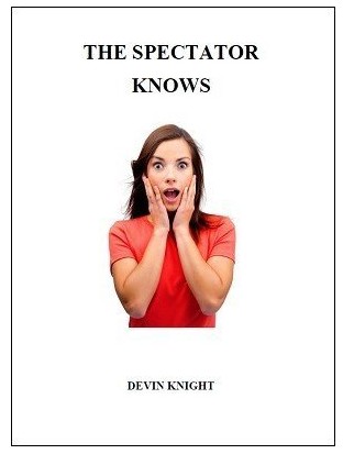 Devin Knight - The Spectator Knows - Click Image to Close