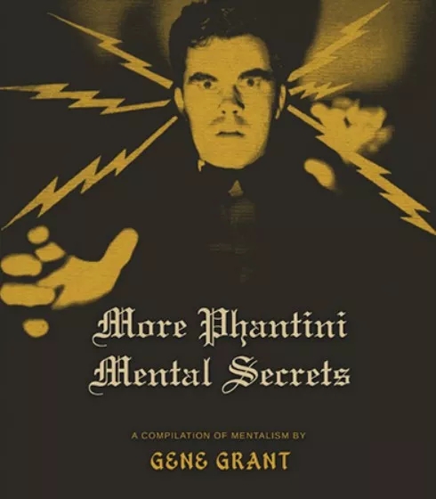 More Phantini Mental Secrets By Gene Grant - Click Image to Close