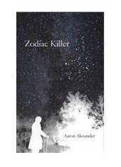 Aaron Alexander - The Zodiac Killer - Click Image to Close