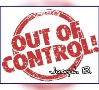 OUT OF CONTROL by Joseph B - Click Image to Close