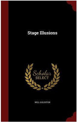Stage Illusions by Will Goldston - Click Image to Close