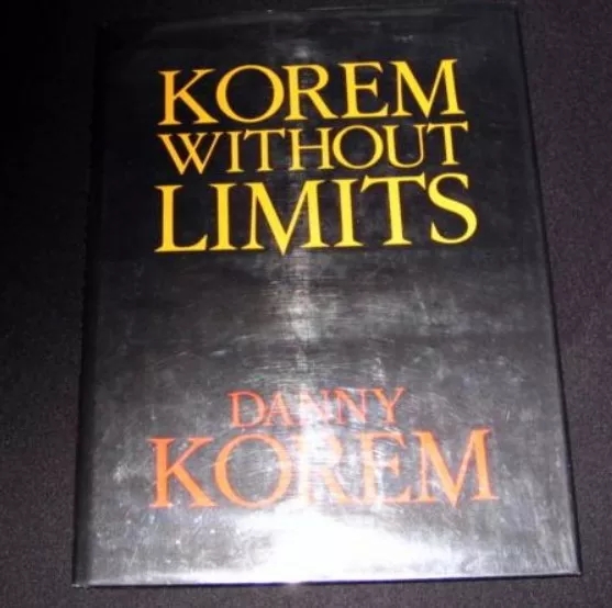 KOREM WITHOUT LIMITS By DANNY KOREM - Click Image to Close