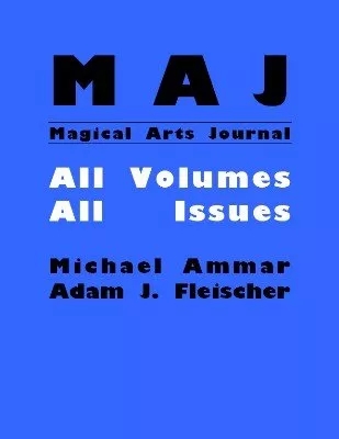 Magical Arts Journal: all issues (1986 - 1990) by Michael Ammar - Click Image to Close