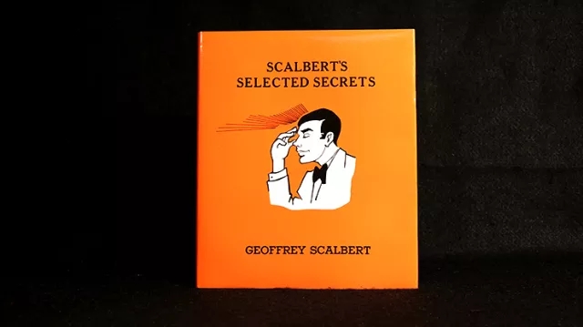 Scalbert's Selected Secrets (Download) by Geoffrey Scalbert - Click Image to Close