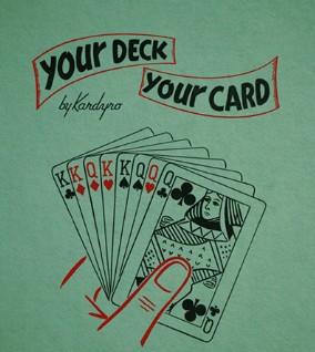 Your Deck - Your Card By Tony Kardyro - Click Image to Close